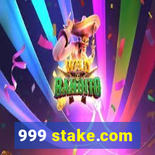 999 stake.com